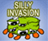 Silly invasion