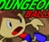 Dungeon Ball