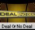 Deal Or No Deal