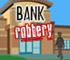 Bank Robbery