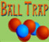 Ball Trap