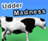 Udder Madness