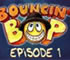 Bouncin' Bop 1